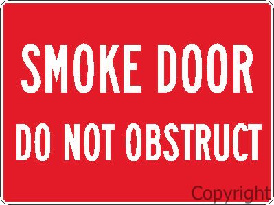 SMOKE DOOR DO NOT OBSTRUCT POLY