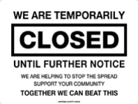 WE ARE TEMPORARILY CLOSED UNTIL FURTHER NOTICE 300x225mm Poly (5914MP)