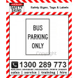 BUS PARKING ONLY 300x450mm Metal