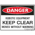 DANGER ROBOTIC EQUIPMENT KEEP CLEAR Self Stick Vinyl