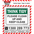THINK TIDY PLEASE CLEAN UP AND KEEP CLEAN 225x300mm Poly