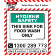 HYGIENE SAFETY THIS SINK FOR FOOD WASH ONLY 225x300mm Poly