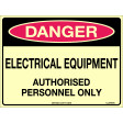 240x180mm - Self Adhesive - Luminous - Danger Electrical Equipment Authorised Personnel Only (LU244DA)