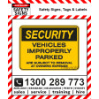 SECURITY VEHICLES IMPROPERLY PARKED 450x600mm Metal