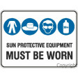 SUN PROTECTIVE EQUIPMENT MUST BE WORN 450x600mm Flute / Metal