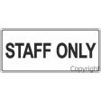 STAFF ONLY Various Sizes Poly / Self Stick Vinyl