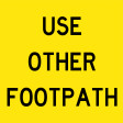 600x600mm - Corflute - Cl.1 - Use Other Footpath (T9-24)
