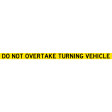 1310x75mm - Self Adhesive - Cl.2 - Do Not Overtake Turning Vehicle (TC399)