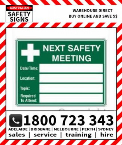 (S706MAM) NEXT SAFETY MEETING..FILL IN 450X600mm METAL