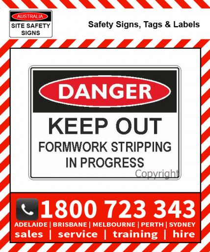 DANGER KEEP OUT FORMWORK STRIPPING IN PROGRESS 450x600mm Flute