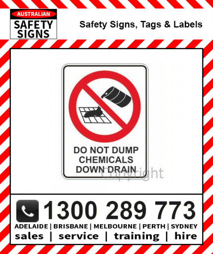 DO NOT DUMP CHEMICALS DOWN DRAIN 225x300mm Poly