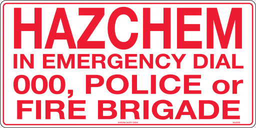 600x300mm - Poly - Hazchem In Emergency Dial 000, Police or Fire Brigade (HAZ103P)