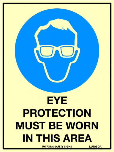 180x240mm - Poly - Luminous - Eye Protection Must Be Worn In This Area (LU103DP)