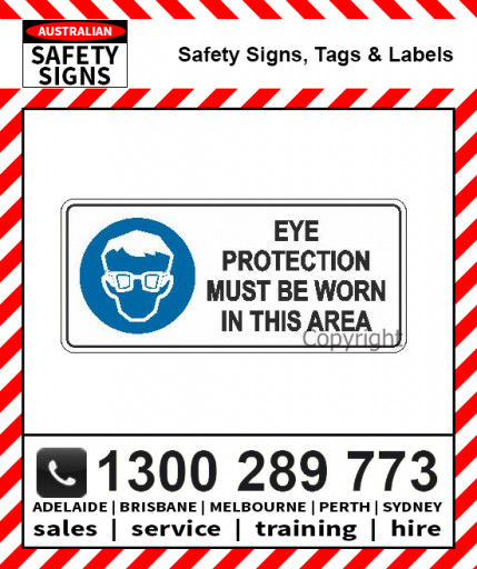 EYE PROTECTION MUST BE WORN IN THIS AREA 200x450mm Metal / Poly