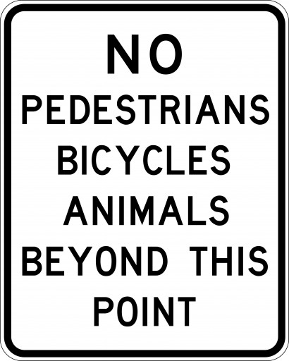 1200x1500mm -  Class 1 - Aluminium - No Pedestrians, Bicycles, Animals Beyond This Point (R6-13)