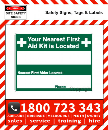 YOUR NEAREST FIRST AID KIT IS LOCATED 300x450mm Poly