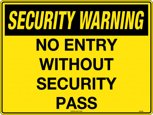 600x450mm - Metal - Security Warning No Entry Without Security Pass (SW019LM)