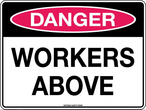 600x450mm - Poly - Danger Workers Above (275LP)