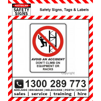 AVOID AN ACCIDENT DON'T CLIMB ON EQUIPMENT 450x600mm Poly