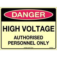 240x180mm - Self Adhesive - Luminous - Danger High Voltage Authorised Personnel Only (LU272DA)