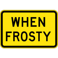 900x600mm - Aluminium - Class 1 Reflective - When Frosty (W8-8C)